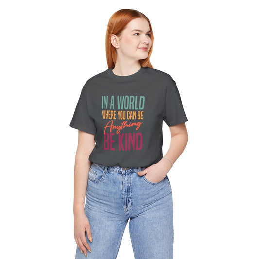 Inspirational Tee - Be Kind