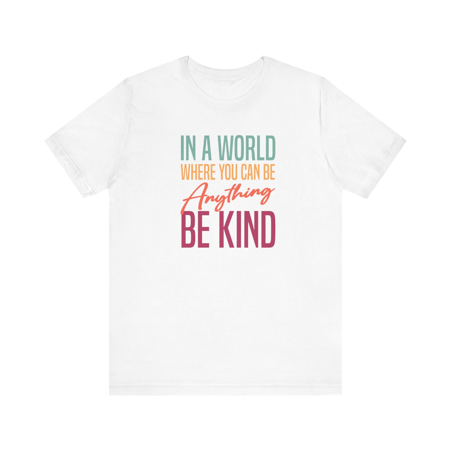 Inspirational Tee - Be Kind