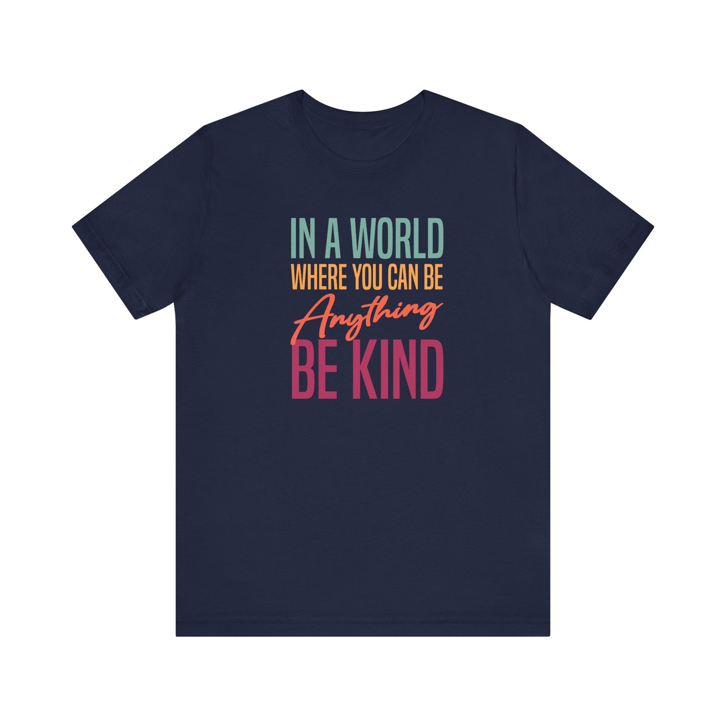 Inspirational Tee - Be Kind