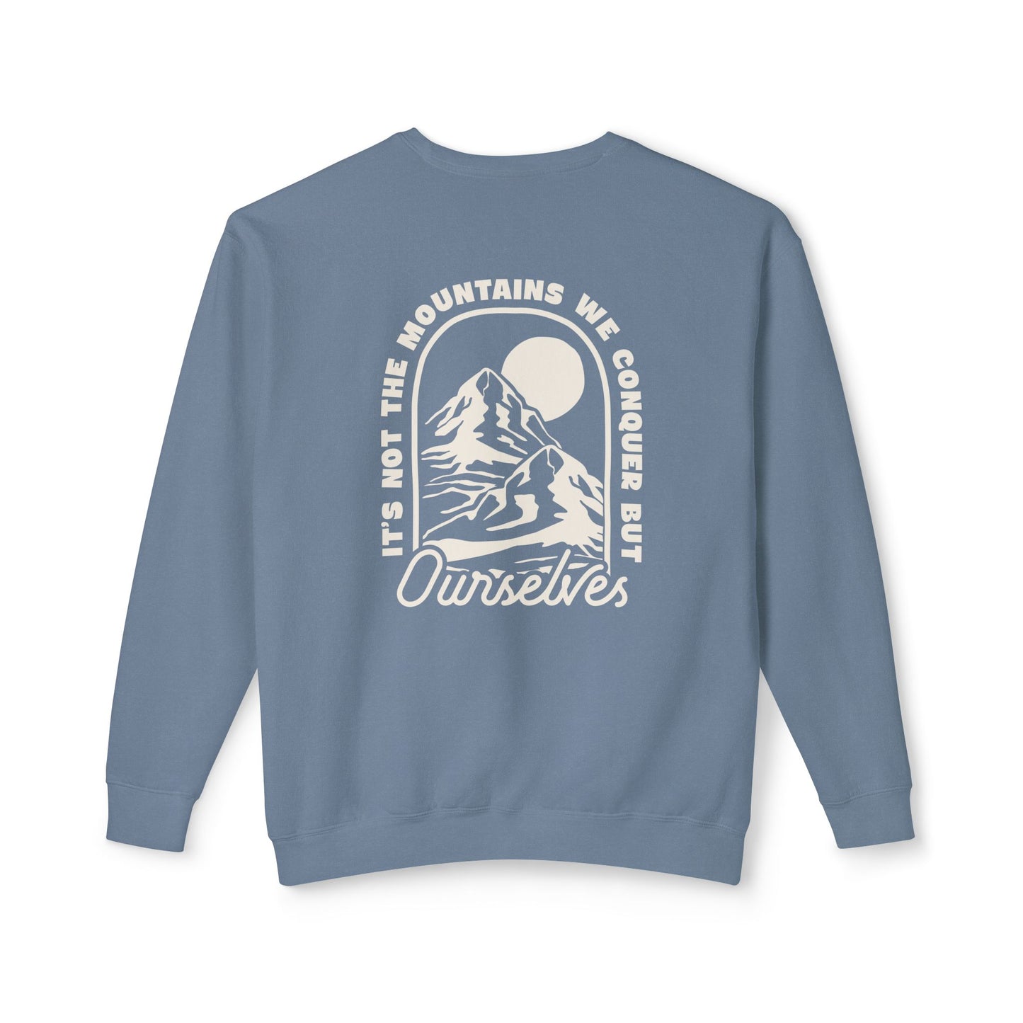 "Conquer Ourselves" Sweatshirt